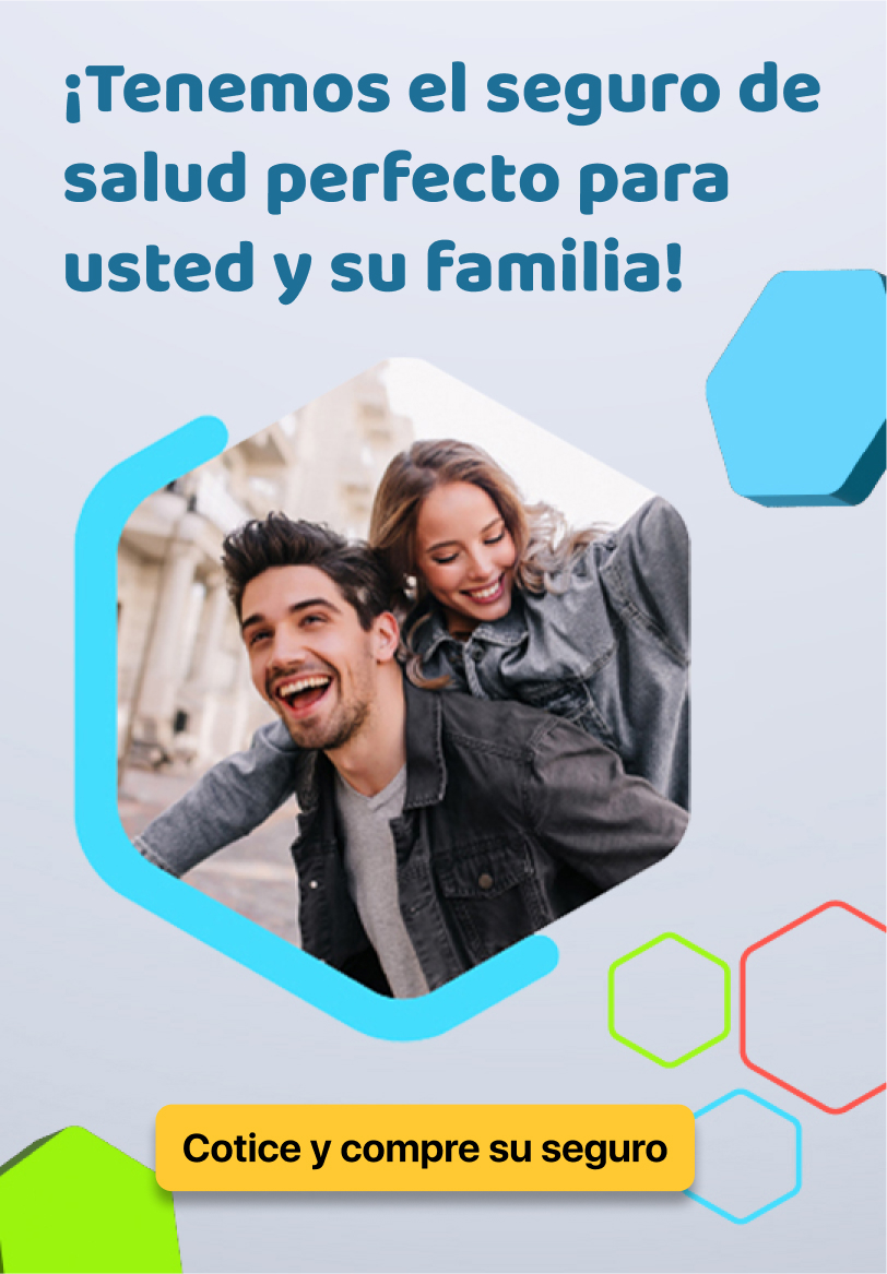 Tenemos el seguro de salud perfecto para usted y su familia, dé click aquí para cotizar su seguro