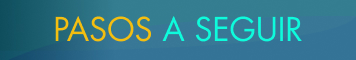 Pasos a seguir Imagen: Pasos a seguir