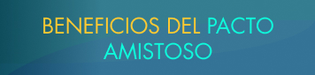 Beneficios del pacto amistoso imagen: Beneficios del pacto amistoso